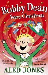 Bobby Dean Saves Christmas hind ja info | Noortekirjandus | kaup24.ee