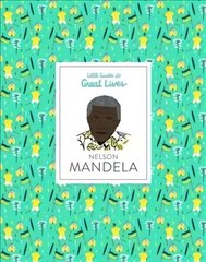 Nelson Mandela: Little Guides to Great Lives hind ja info | Noortekirjandus | kaup24.ee