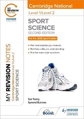 My Revision Notes: Level 1/Level 2 Cambridge National in Sport Science: Second Edition цена и информация | Книги для подростков и молодежи | kaup24.ee