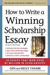 How to Write a Winning Scholarship Essay: 30 Essays That Won Over $3 Million in Scholarships Ninth Edition цена и информация | Самоучители | kaup24.ee