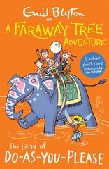 Faraway Tree Adventure: The Land of Do-As-You-Please: Colour Short Stories цена и информация | Книги для подростков и молодежи | kaup24.ee
