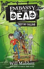 Embassy of the Dead: Destiny Calling: Book 3 hind ja info | Noortekirjandus | kaup24.ee