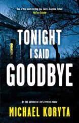 Tonight I Said Goodbye: Lincoln Perry 1 цена и информация | Фантастика, фэнтези | kaup24.ee