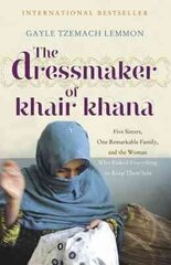 Dressmaker of Khair Khana цена и информация | Биографии, автобиогафии, мемуары | kaup24.ee