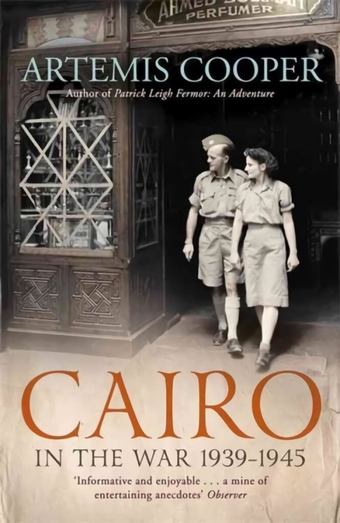 Cairo in the War: 1939-45 hind ja info | Ajalooraamatud | kaup24.ee