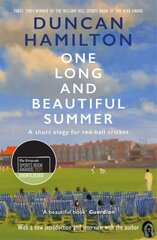 One Long and Beautiful Summer: A Short Elegy For Red-Ball Cricket цена и информация | Книги о питании и здоровом образе жизни | kaup24.ee