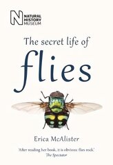 Secret Life of Flies New edition цена и информация | Книги о питании и здоровом образе жизни | kaup24.ee