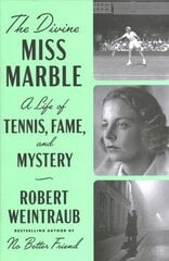 Divine Miss Marble: A Life of Tennis, Fame, and Mystery hind ja info | Tervislik eluviis ja toitumine | kaup24.ee
