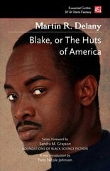Blake; or The Huts of America hind ja info | Fantaasia, müstika | kaup24.ee