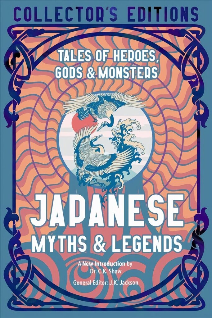 Japanese Myths & Legends: Tales of Heroes, Gods & Monsters цена и информация | Fantaasia, müstika | kaup24.ee