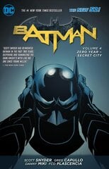 Batman Vol. 4: Zero Year- Secret City (The New 52): Zero Year- Secret City (The New 52) 52nd edition, Volume 4, Batman Volume 4: Zero Year - Secret City TP (The New 52) Zero Year - Secret City цена и информация | Фантастика, фэнтези | kaup24.ee