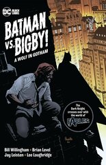 Batman Vs. Bigby! A Wolf In Gotham цена и информация | Фантастика, фэнтези | kaup24.ee