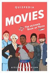 Movies Quizpedia: The ultimate book of trivia цена и информация | Развивающие книги | kaup24.ee