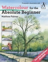 Watercolour for the Absolute Beginner: The Society for All Artists hind ja info | Kunstiraamatud | kaup24.ee