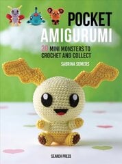 Pocket Amigurumi: 20 Mini Monsters to Crochet and Collect цена и информация | Книги об искусстве | kaup24.ee