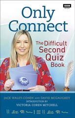 Only Connect: The Difficult Second Quiz Book hind ja info | Tervislik eluviis ja toitumine | kaup24.ee