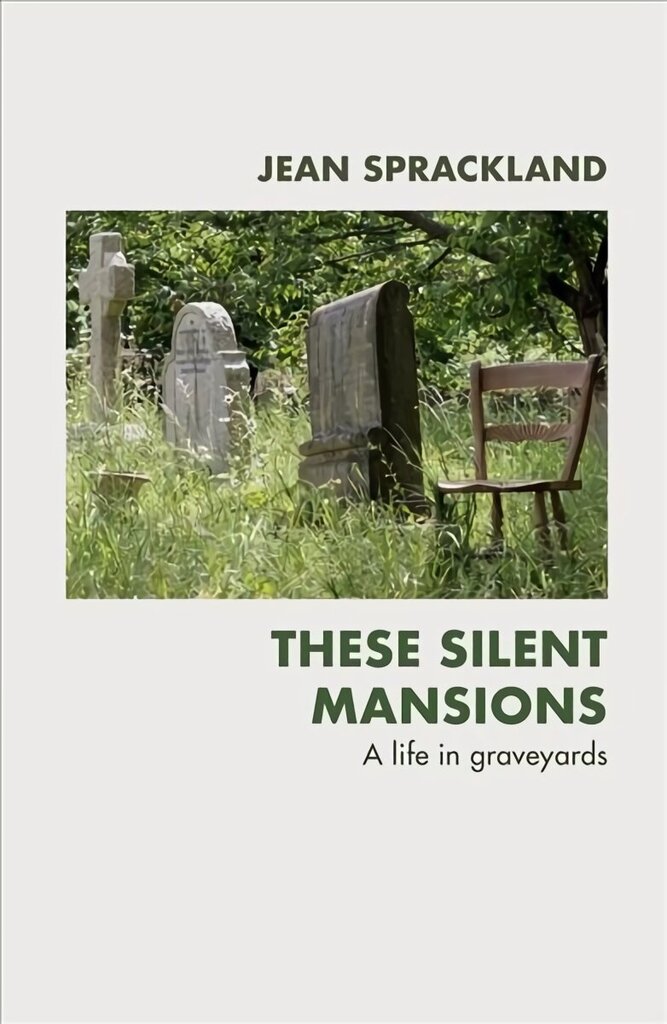 These Silent Mansions: A life in graveyards hind ja info | Tervislik eluviis ja toitumine | kaup24.ee