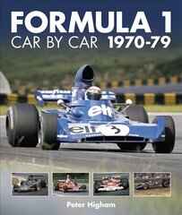 Formula 1: Car by Car 1970-79 цена и информация | Книги о питании и здоровом образе жизни | kaup24.ee