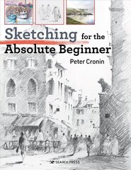 Sketching for the Absolute Beginner цена и информация | Книги об искусстве | kaup24.ee