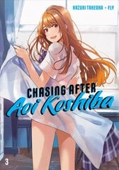 Chasing After Aoi Koshiba 3 цена и информация | Фантастика, фэнтези | kaup24.ee
