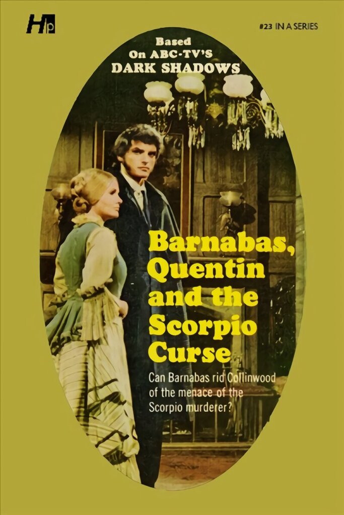 Dark Shadows the Complete Paperback Library Reprint Book 23: Barnabas, Quentin and the Scorpio Curse hind ja info | Fantaasia, müstika | kaup24.ee