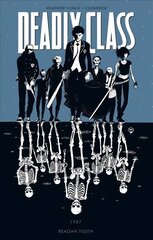 Deadly Class Volume 1: Reagan Youth: Reagan Youth, Volume 1, Deadly Class Volume 1 цена и информация | Фантастика, фэнтези | kaup24.ee