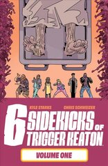 Six Sidekicks of Trigger Keaton, Volume 1 цена и информация | Фантастика, фэнтези | kaup24.ee