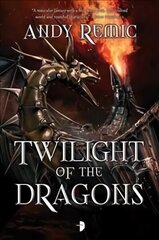 Twilight of the Dragons New edition hind ja info | Fantaasia, müstika | kaup24.ee