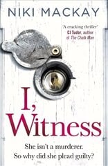 I, Witness: The gripping psychological thriller that you won't be able to put down цена и информация | Фантастика, фэнтези | kaup24.ee