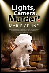 Lights, Camera, Murder!: A TV Pet Chef Mystery Set in L. A. Large type / large print edition цена и информация | Фантастика, фэнтези | kaup24.ee