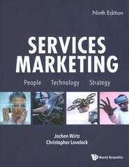 Services Marketing: People, Technology, Strategy (Ninth Edition) hind ja info | Majandusalased raamatud | kaup24.ee