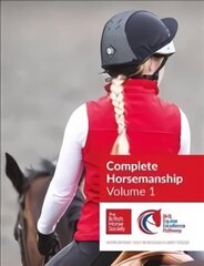 BHS Complete Horsemanship: Volume 1, 1 цена и информация | Книги о питании и здоровом образе жизни | kaup24.ee