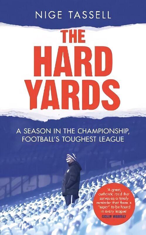 Hard Yards: A Season in the Championship, England's Toughest League цена и информация | Tervislik eluviis ja toitumine | kaup24.ee