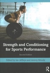 Strength and Conditioning for Sports Performance 2nd edition цена и информация | Книги о питании и здоровом образе жизни | kaup24.ee