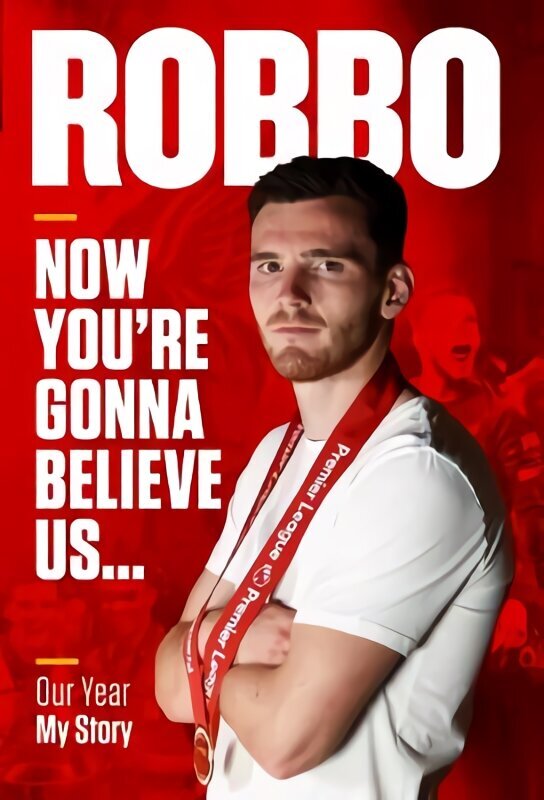 Robbo: Now You're Gonna Believe Us: Our Year, My Story цена и информация | Tervislik eluviis ja toitumine | kaup24.ee