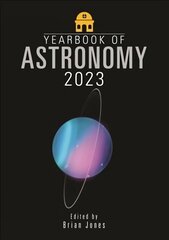 Yearbook of Astronomy 2023 цена и информация | Книги о питании и здоровом образе жизни | kaup24.ee