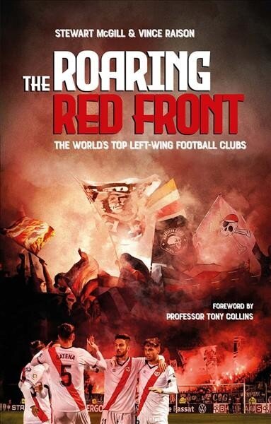 Roaring Red Front: The World's Top Left-Wing Clubs цена и информация | Tervislik eluviis ja toitumine | kaup24.ee