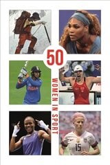 50 Women in Sport цена и информация | Книги о питании и здоровом образе жизни | kaup24.ee
