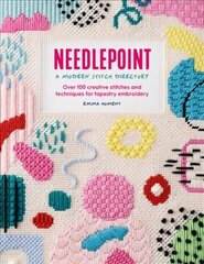 Needlepoint: A Modern Stitch Directory: Over 100 creative stitches and techniques for tapestry embroidery цена и информация | Книги об искусстве | kaup24.ee