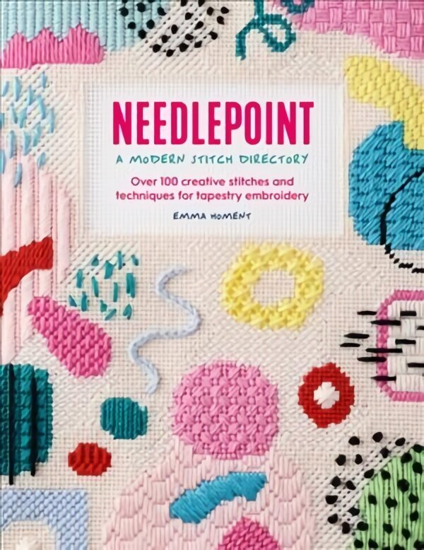 Needlepoint: A Modern Stitch Directory: Over 100 creative stitches and techniques for tapestry embroidery hind ja info | Kunstiraamatud | kaup24.ee