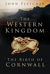 Western Kingdom: The Birth of Cornwall цена и информация | Путеводители, путешествия | kaup24.ee