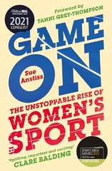 Game On: Shortlisted for the Sunday Times Sports Book of the Year & Longlisted for the William Hill Sports Book of the Year цена и информация | Книги о питании и здоровом образе жизни | kaup24.ee