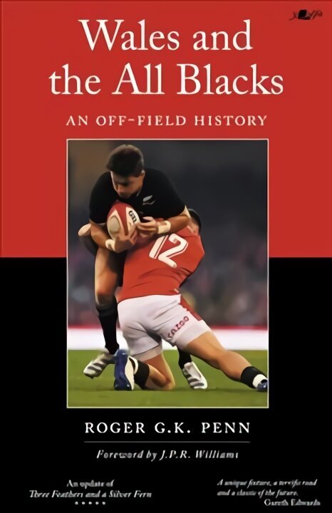 Wales and the All Blacks - An Off-Field History: An off-field history цена и информация | Tervislik eluviis ja toitumine | kaup24.ee