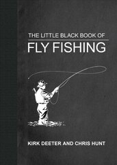 Little Black Book of Fly Fishing: 201 Tips to Make You A Better Angler цена и информация | Книги о питании и здоровом образе жизни | kaup24.ee