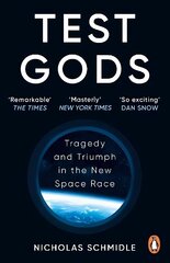 Test Gods: Tragedy and Triumph in the New Space Race цена и информация | Книги о питании и здоровом образе жизни | kaup24.ee