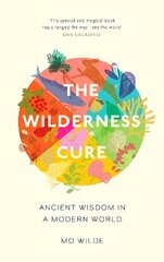 Wilderness Cure цена и информация | Книги о питании и здоровом образе жизни | kaup24.ee