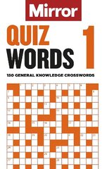 Mirror: Quizwords 1: 150 general knowledge crosswords from the pages of your favourite newspaper цена и информация | Книги о питании и здоровом образе жизни | kaup24.ee