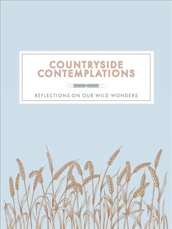 Countryside Contemplations: Reflections on Our Wild Wonders цена и информация | Tervislik eluviis ja toitumine | kaup24.ee