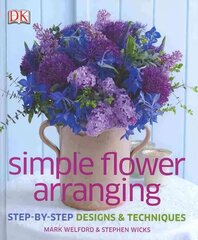 Simple Flower Arranging цена и информация | Книги об искусстве | kaup24.ee