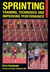 Sprinting: Training, Techniques and Improving Performance цена и информация | Книги о питании и здоровом образе жизни | kaup24.ee